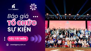 Báo Giá Tổ Chức Sự Kiện 2025 Mới Nhất | Tiệc Tất Niên